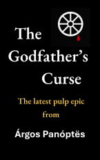 Cover of The Godfather's Curse by Árgos Panóptës, featuring a stylised chariot wheel and a single drop of blood.